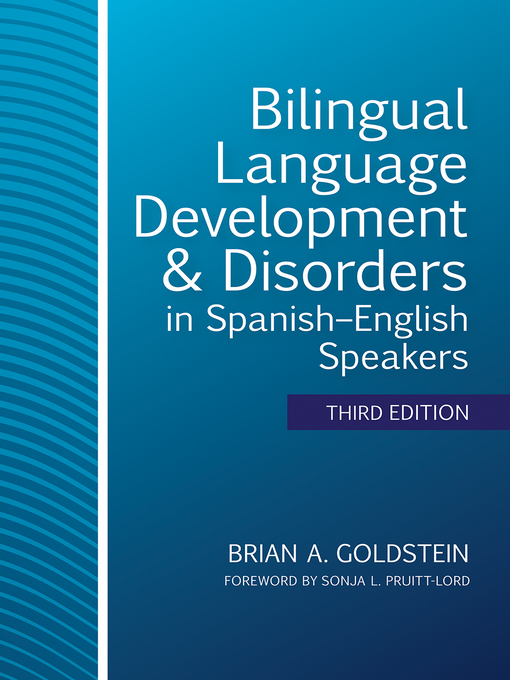 Cover image for Bilingual Language Development & Disorders in Spanish–English Speakers